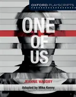 Oxford Playscripts: Uno di noi - Oxford Playscripts: One of Us