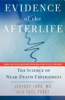 Le prove dell'aldilà: La scienza delle esperienze di pre-morte - Evidence of the Afterlife: The Science of Near-Death Experiences