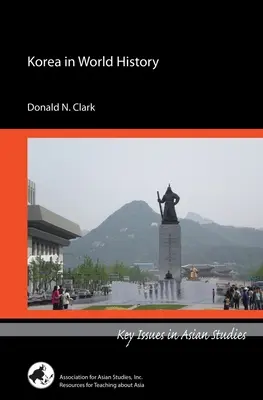 La Corea nella storia del mondo - Korea in World History