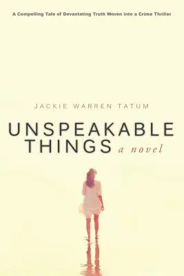 Cose indicibili - Unspeakable Things