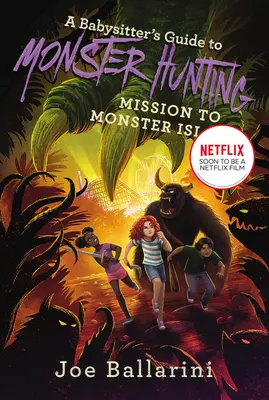 Guida alla caccia ai mostri di una babysitter #3: Missione sull'isola dei mostri - A Babysitter's Guide to Monster Hunting #3: Mission to Monster Island
