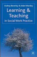 Apprendimento e insegnamento nella pratica del lavoro sociale - Learning and Teaching in Social Work Practice