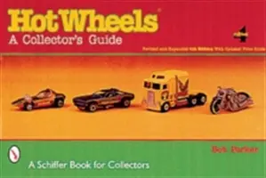 Hot Wheels(r): Guida per il collezionista - Hot Wheels(r): A Collector's Guide