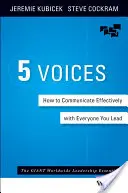 5 voci: Come comunicare in modo efficace con tutti coloro che guidiamo - 5 Voices: How to Communicate Effectively with Everyone You Lead