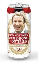 Come non essere un calciatore professionista - How Not to Be a Professional Footballer