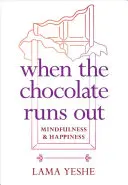 Quando il cioccolato finisce: Mindfulness e felicità - When the Chocolate Runs Out: Mindfulness & Happiness