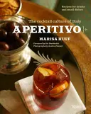 Aperitivo - La cultura del cocktail in Italia - Aperitivo - The Cocktail Culture of Italy