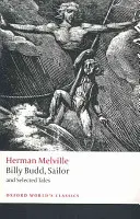 Billy Budd, marinaio e racconti scelti - Billy Budd, Sailor and Selected Tales