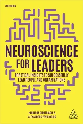 Neuroscienze per i leader: Approfondimenti pratici per guidare con successo persone e organizzazioni - Neuroscience for Leaders: Practical Insights to Successfully Lead People and Organizations