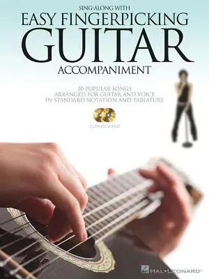Canta insieme a un facile accompagnamento di chitarra fingerpicking: Tracce audio incluse! [Con 2 CD] - Sing Along with Easy Fingerpicking Guitar Accompaniment: Audio Tracks Included! [With 2 CDs]
