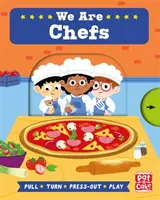 Squadra del lavoro: Noi siamo chef - Un libro da tavolo da tirare, girare e stampare - Job Squad: We Are Chefs - A pull, turn and press-out board book