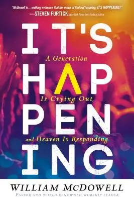 Sta accadendo: Una generazione sta gridando e il cielo sta rispondendo - It's Happening: A Generation Is Crying Out, and Heaven Is Responding