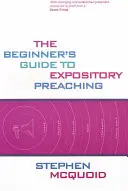 La Guida per principianti alla predicazione espositiva - The Beginner's Guide to Expository Preaching