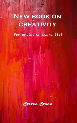 Un nuovo libro sulla creatività: Per artisti e non artisti - New book on creativity: For artist or non-artist