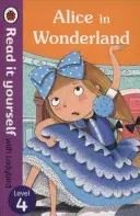Alice nel paese delle meraviglie - Leggi da solo con Ladybird - Livello 4 - Alice in Wonderland - Read it yourself with Ladybird - Level 4