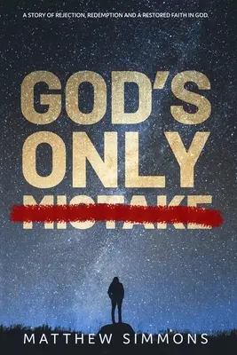 L'unico errore di Dio - God's Only Mistake