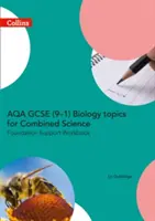 Aqa GCSE 9-1 Biology for Combined Science: Libro di lavoro di supporto alla fondazione - Aqa GCSE 9-1 Biology for Combined Science: Foundation Support Workbook