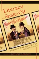L'alfabetizzazione come olio di serpente: Oltre la soluzione rapida - Literacy as Snake Oil: Beyond the Quick Fix