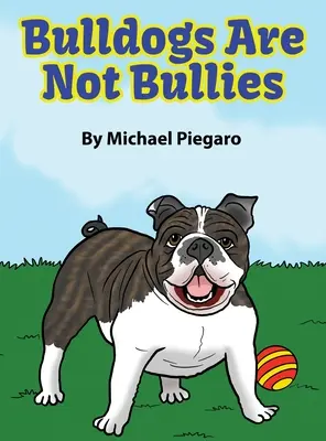 I bulldog non sono bulli - Bulldogs Are Not Bullies