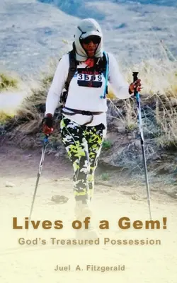 Vite di una gemma! Il tesoro di Dio - Lives of a Gem! God's Treasured Possession