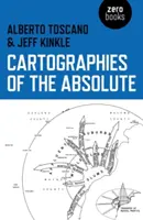 Cartografie dell'assoluto - Cartographies of the Absolute