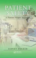 Sicurezza del paziente: Un approccio ai fattori umani - Patient Safety: A Human Factors Approach