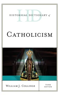 Dizionario storico del cattolicesimo - Historical Dictionary of Catholicism