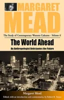 Il mondo davanti a noi: Un antropologo anticipa il futuro - The World Ahead: An Anthropologist Anticipates the Future