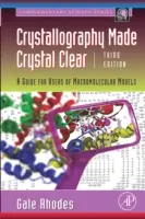La cristallografia resa cristallina: una guida per gli utenti dei modelli macromolecolari - Crystallography Made Crystal Clear: A Guide for Users of Macromolecular Models