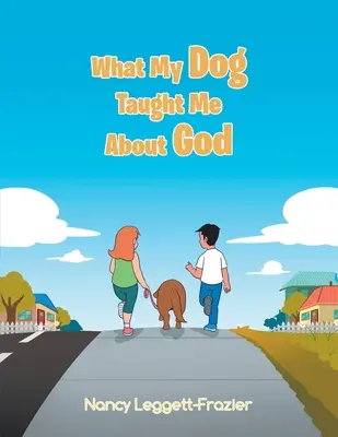 Cosa mi ha insegnato il mio cane su Dio - What My Dog Taught Me About God