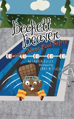 Il castoro Beckett impara la sicurezza in piscina - Beckett Beaver Learns About Pool Safety
