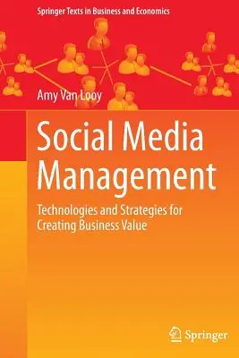 Gestione dei social media: Tecnologie e strategie per la creazione di valore aziendale - Social Media Management: Technologies and Strategies for Creating Business Value