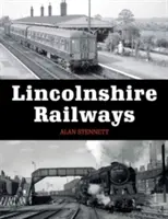 Le ferrovie del Lincolnshire - Lincolnshire Railways