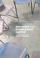 Discorso e giustizia deviata: Un'analisi delle conferenze della giustizia giovanile - Discourse and Diversionary Justice: An Analysis of Youth Justice Conferencing