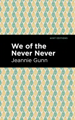 Noi del Mai e poi mai - We of the Never Never