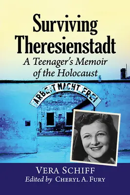 Sopravvivere a Theresienstadt: il racconto di un adolescente sull'Olocausto - Surviving Theresienstadt: A Teenager's Memoir of the Holocaust