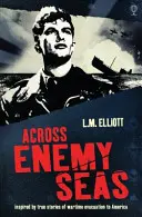 Attraverso i mari nemici - Across Enemy Seas