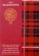 MacKinnon - Le origini del clan MacKinnon e il loro posto nella storia - MacKinnon - The Origins of the Clan MacKinnon and Their Place in History