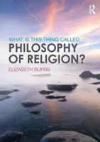 Che cos'è questa cosa chiamata filosofia della religione? - What Is This Thing Called Philosophy of Religion?