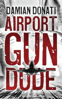 L'uomo della pistola dell'aeroporto - Airport Gun Dude