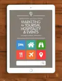 Marketing per il turismo, l'ospitalità e gli eventi: Un approccio globale e digitale - Marketing for Tourism, Hospitality & Events: A Global & Digital Approach