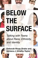 Sotto la superficie: Parlare di razza, etnia e identità con gli adolescenti - Below the Surface: Talking with Teens about Race, Ethnicity, and Identity