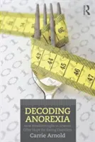 Decodificare l'anoressia: Come le scoperte scientifiche offrono speranza ai disturbi alimentari - Decoding Anorexia: How Breakthroughs in Science Offer Hope for Eating Disorders