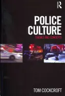 Cultura della polizia: Temi e concetti - Police Culture: Themes and Concepts