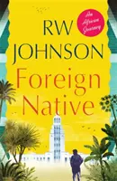 Nativo straniero - Un viaggio africano - Foreign Native - An African Journey