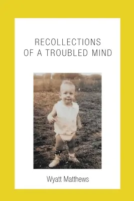 Ricordi di una mente tormentata - Recollections of a Troubled Mind