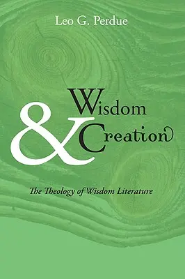 Sapienza e creazione: La teologia della letteratura sapienziale - Wisdom & Creation: The Theology of Wisdom Literature