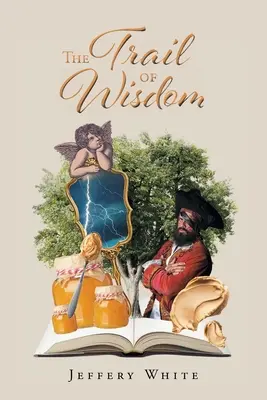 Il sentiero della saggezza - The Trail of Wisdom