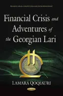 Crisi finanziaria e avventure del Lari georgiano - Financial Crisis & Adventures of the Georgian Lari