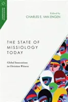 Lo stato della missiologia oggi: Innovazioni globali nella testimonianza cristiana - The State of Missiology Today: Global Innovations in Christian Witness